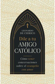Image of Dile a tu Amigo Católico