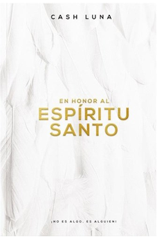En Honor Al Espíritu Santo: ¡No Es Algo, Es Alguien!