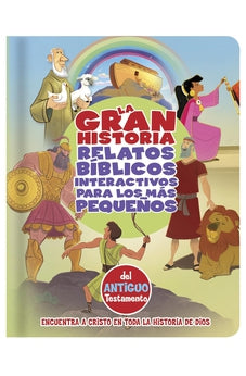 La Gran Historia Relatos Bíblicos para los Más Pequeños del Antiguo Testamento