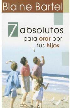 7 Absolutos para Orar por tus Hijos
