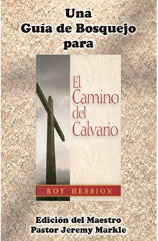 Una Guía de Bosquejo para "El Camino del Calvario"