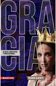 Gracia de Reyes, Prostitutas y Otras Historias