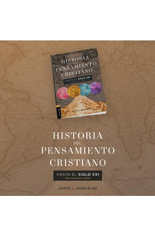 Historia del Pensamiento Cristiano Hasta el Siglo XXI