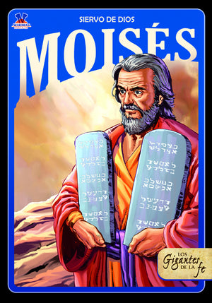 Los Gigantes de la Fe: Moises