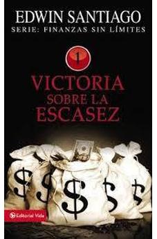 Finanzas Sin Limite: Victoria Sobre la Escasez