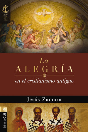 La Alegría en el Cristianismo Antiguo