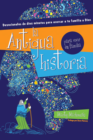 La Antigua Historia para Vivir en Familia