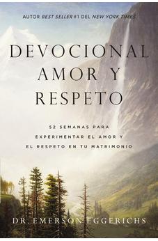 Image of Devocional amor y respeto: 52 semanas para experimentar el amor y el respeto en tu matrimonio (Spanish Edition)