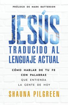 Jesús Traducido al Lenguaje Actual