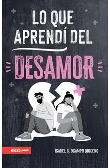 Lo que Aprendí del Desamor