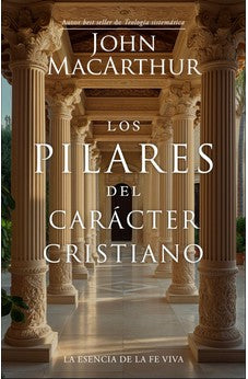 Los Pilares del Carácter Cristiano