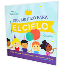 Dios Me Hizo para el Cielo