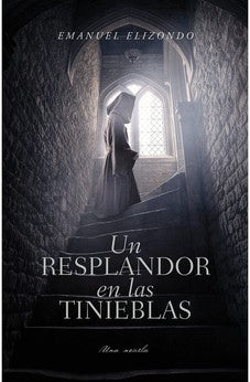 Un Resplandor en las Tinieblas