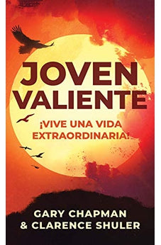 Joven Valiente: ¡Vive una Vida Extraordinaria!