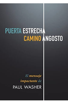 Puerta Estrecha, Camino Angosto