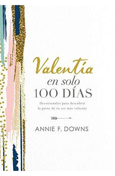 Valentía en Solo 100 Días