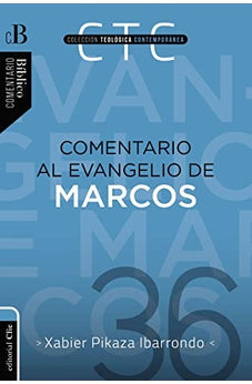 Comentario al Evangelio de Marcos CTC #36