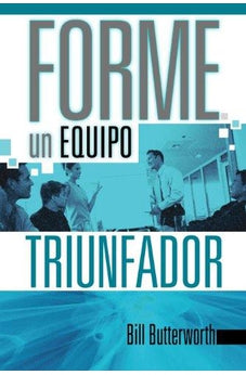 Forme un Equipo Triunfador