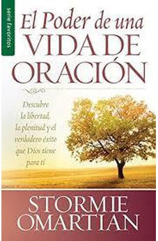 El Poder de una Vida de Oración