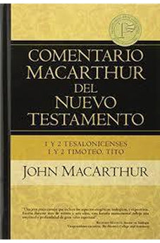 1 y 2 Tesalonicenses 1 y 2 Timoteo, Tito Comentario MacArthur NT