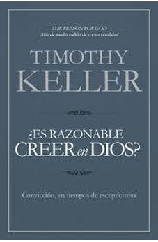 ¿Es Razonable Creer en Dios?