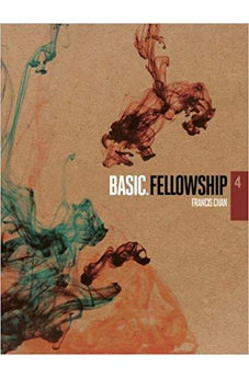 Basic Series: Fellowship-Dvd 4