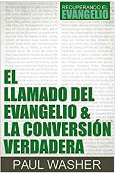 Image of El Llamado del Evangelio y la Conversion Verdadera