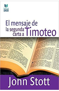 El Mensaje de la Segunda Carta a Timoteo