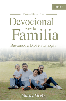 Devocional para la Familia – Tomo 2 – Buscando a Dios en tu Hogar