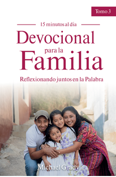 Devocional para la Familia – Tomo 3 – Reflexionando juntos en la Palabra