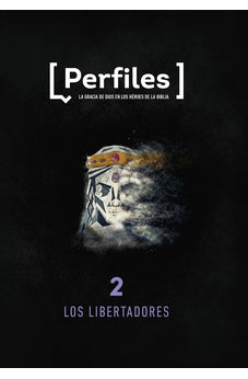 Perfiles: Volumen 2 los Libertadores